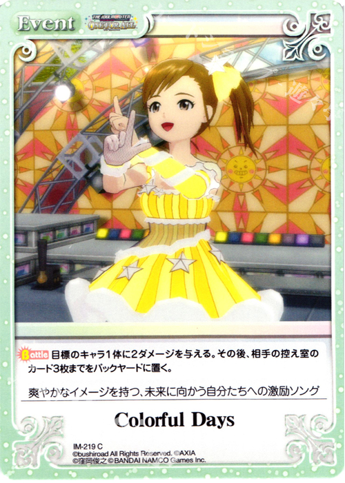 C ColorfulDays | 販売 | アイドルマスター ワンフォーオール 1.00 | ChaosTCG｜カオス
